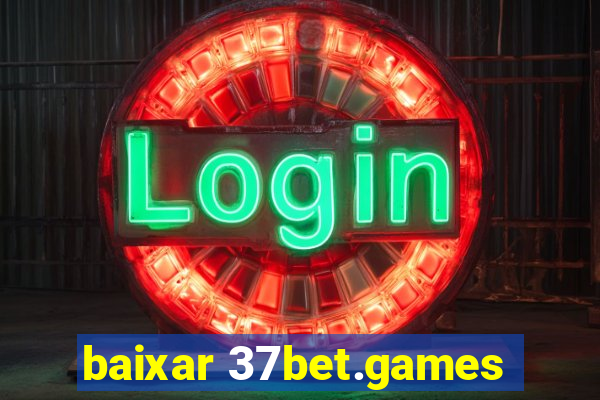 baixar 37bet.games